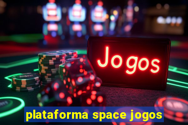 plataforma space jogos